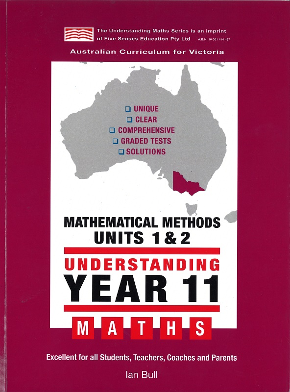 Understanding Year 11 Maths - Mathematical Methods Units 1 & 2